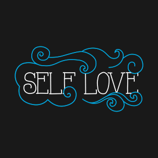 SELF LOVE T-Shirt