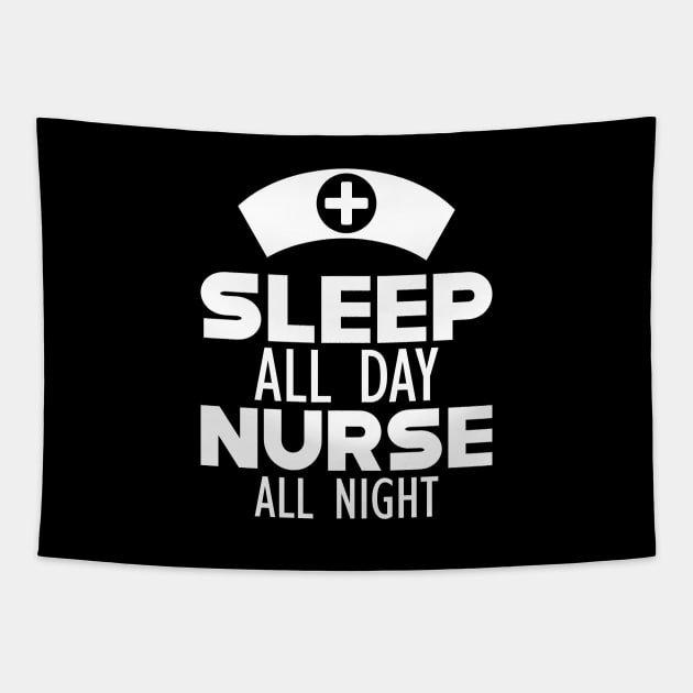 Nurse - Sleep All Day Nurse All Night w Tapestry by KC Happy Shop