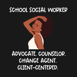 Black Social Worker- School Social Worker T-Shirt