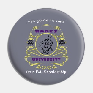 Going to Hell - Hades University Pin