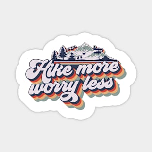 Hike more worry less quote short adventure, cute retro typography hiking Magnet