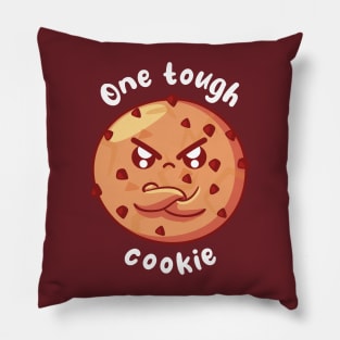 One tough cookie (on dark colors) Pillow