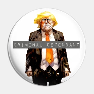 Trump: Criminal Defendant No. 2 (No Fill - Light Background) Pin