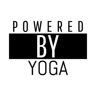 Powered by yoga. T-Shirt