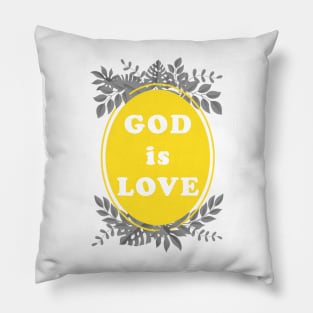 God is Love! Pillow