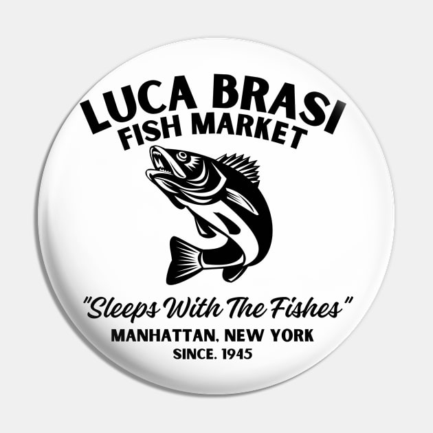 Lucas Brasi Sleeps With The Fishes Vintage Look Design Fanart Pin by We Only Do One Take