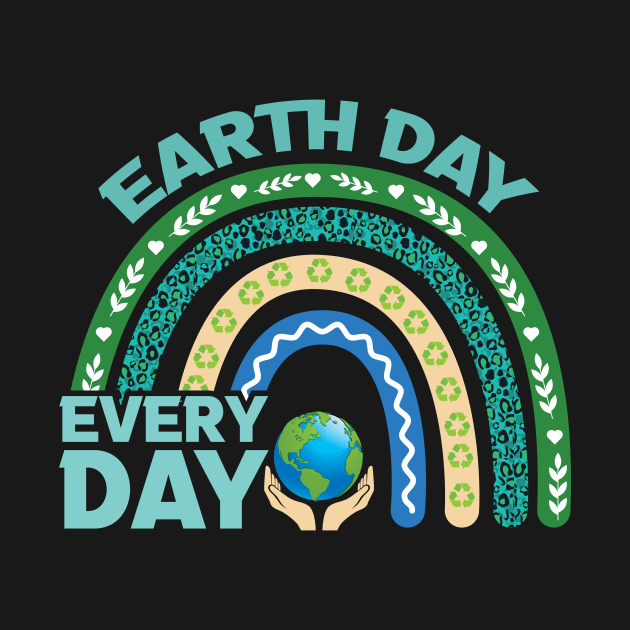 Earth Day Everyday Protect Our Planet Environmentalist by GShow