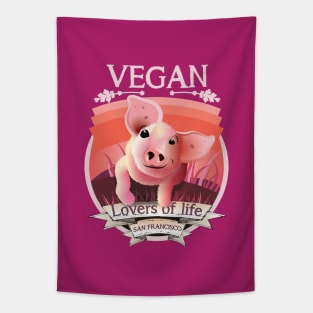 Vegan - Lovers of life. San Francisco Vegan (light lettering) Tapestry