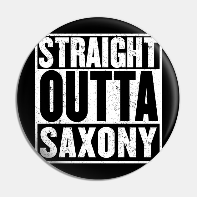 Straight Outta Saxony (Sachsen) Pin by mangobanana