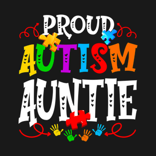 Proud Autism Auntie Funny Autism Awareness Family T-Shirt