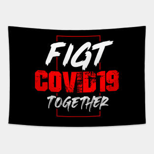 fight covid 19 together typography Tapestry
