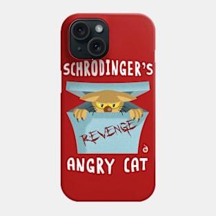 Schrödinger's angry cat Phone Case