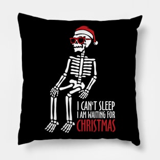 I Can't Sleep I Am Waiting For Chrismas Pillow