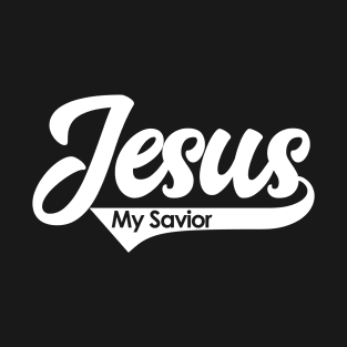 Jesus My Savior Bible Scripture Verse Christian T-Shirt