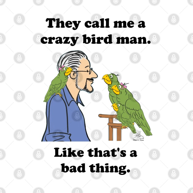 Crazy bird man with green parrots by Laughing Parrot