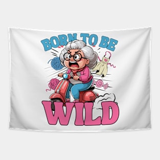 Born To Be Wild - Grandma Tapestry