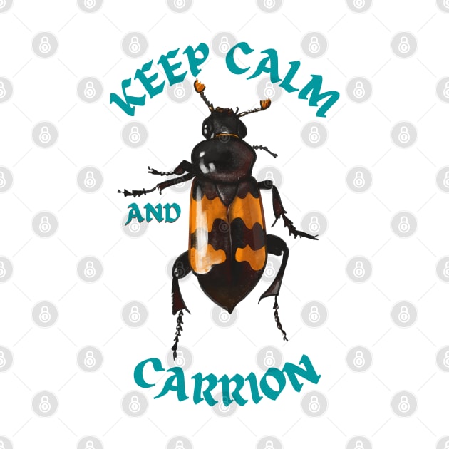 Keep Calm and Carrion by techno-mantis