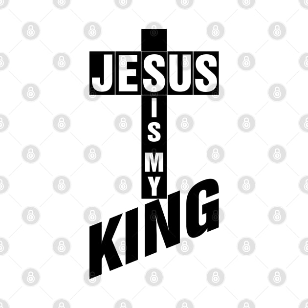 Jesus is My King T-Shirt by Kingdom Arts and Designs