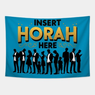 Funny Jewish - Insert Horah Here Tapestry