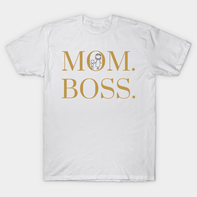 mom boss t shirt