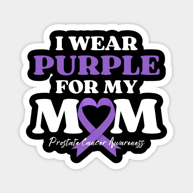 I Wear Purple for my Mom Cancer Awareness Magnet by IYearDesign