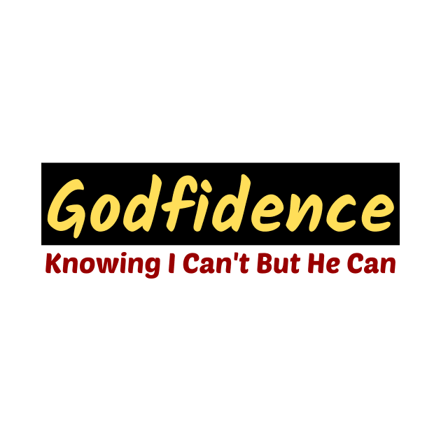 Godfidence - Christian Saying by All Things Gospel