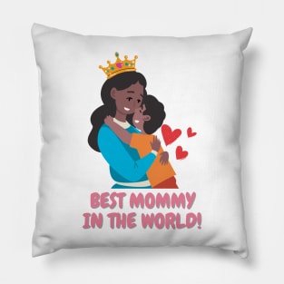 Best mommy in the world! Pillow