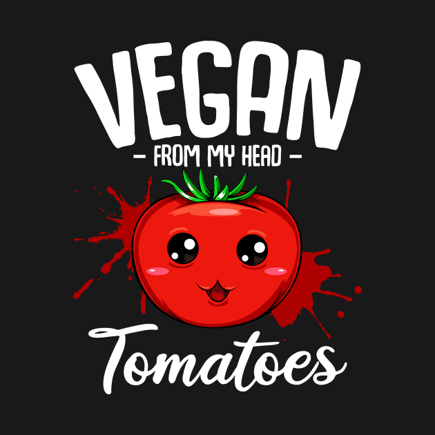 Vegan From My Head Tomatoes Vegan Healthy Food by Funnyawesomedesigns