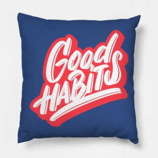 Good habits 2 Pillow