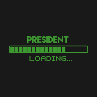 President Loading T-Shirt