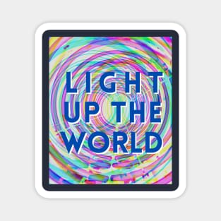 Light Up the World Magnet