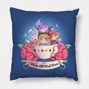 We're all mad here Pillow