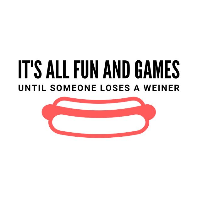 Fun Games Loses Weiner Funny Humor Hot Dog by Mellowdellow