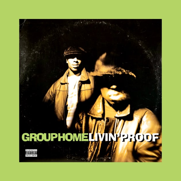 Group Home Livin' Proof (Vintage Record Sleeve) by Scum & Villainy