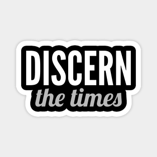 Discern The Times - Bible Verse Proverbs Magnet