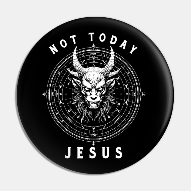 Not Today Jesus Pentagram Pin by tawmek