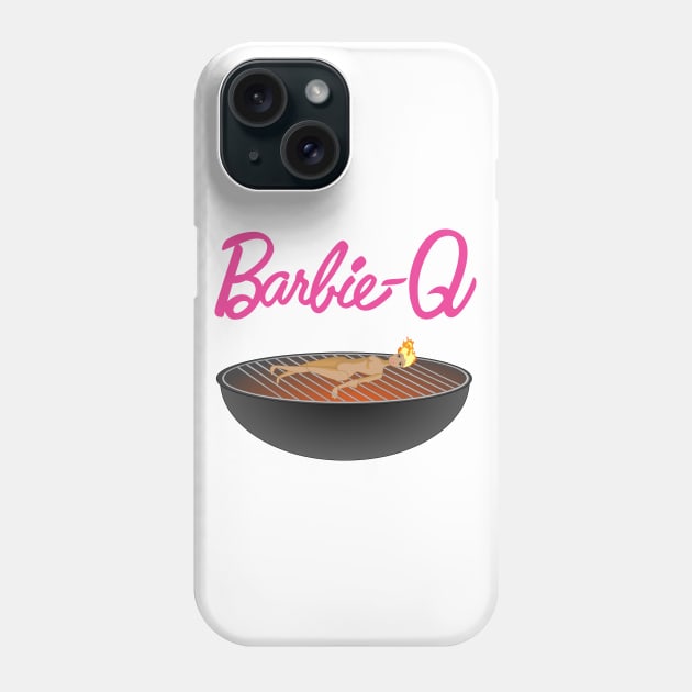 Barbie-Q Phone Case by AggroViking