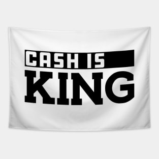 Cash is king Tapestry