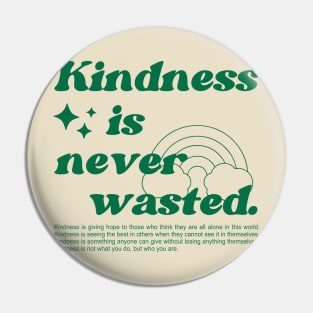 Be Kind Artistic Quote Pin