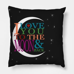 I Love You to the Moon & Back Pillow