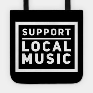 Support Local Music Tote