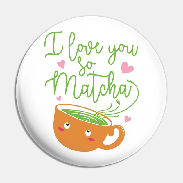 i love you so matcha Pin by mankjchi