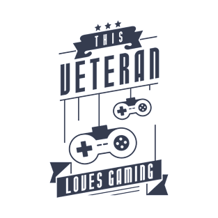 This Veteran Loves Gaming T-Shirt