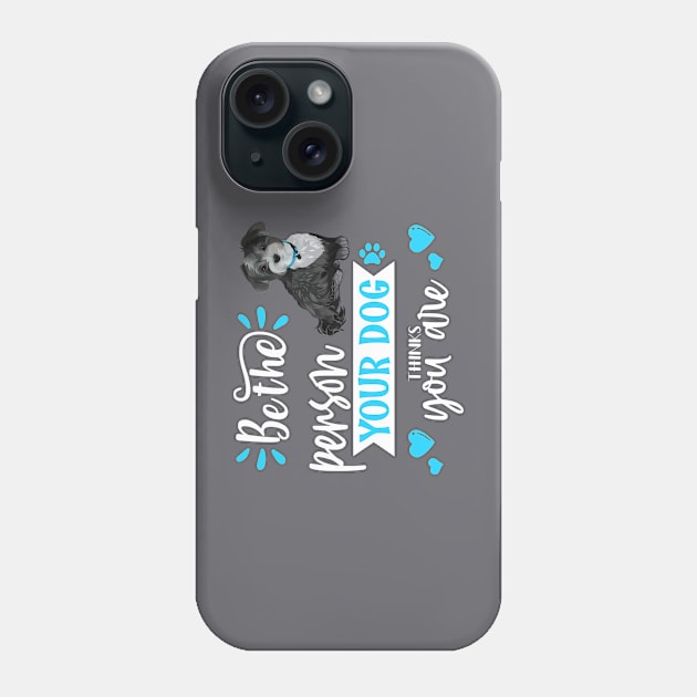 Be the person your dog thinks you are (Havanese) Phone Case by THE Dog Designs