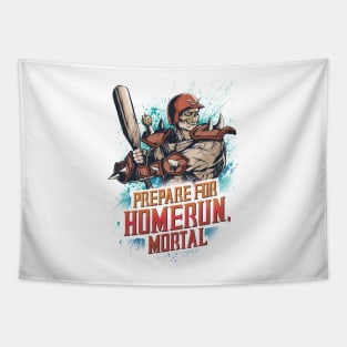 PREPARE FOR HOMERUN, MORTAL Tapestry