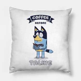 coffee before talkie Pillow