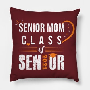 senior mom class of 2021 Pillow