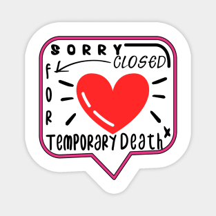 Temporary death Magnet