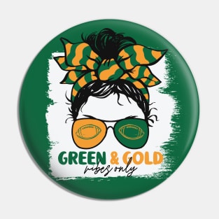 Green and Gold Vibes Only Football Mom Messy Hair Gameday Pin