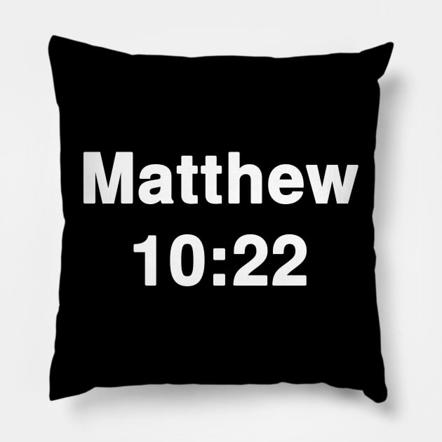 Matthew 10:22  Typography Pillow by Holy Bible Verses